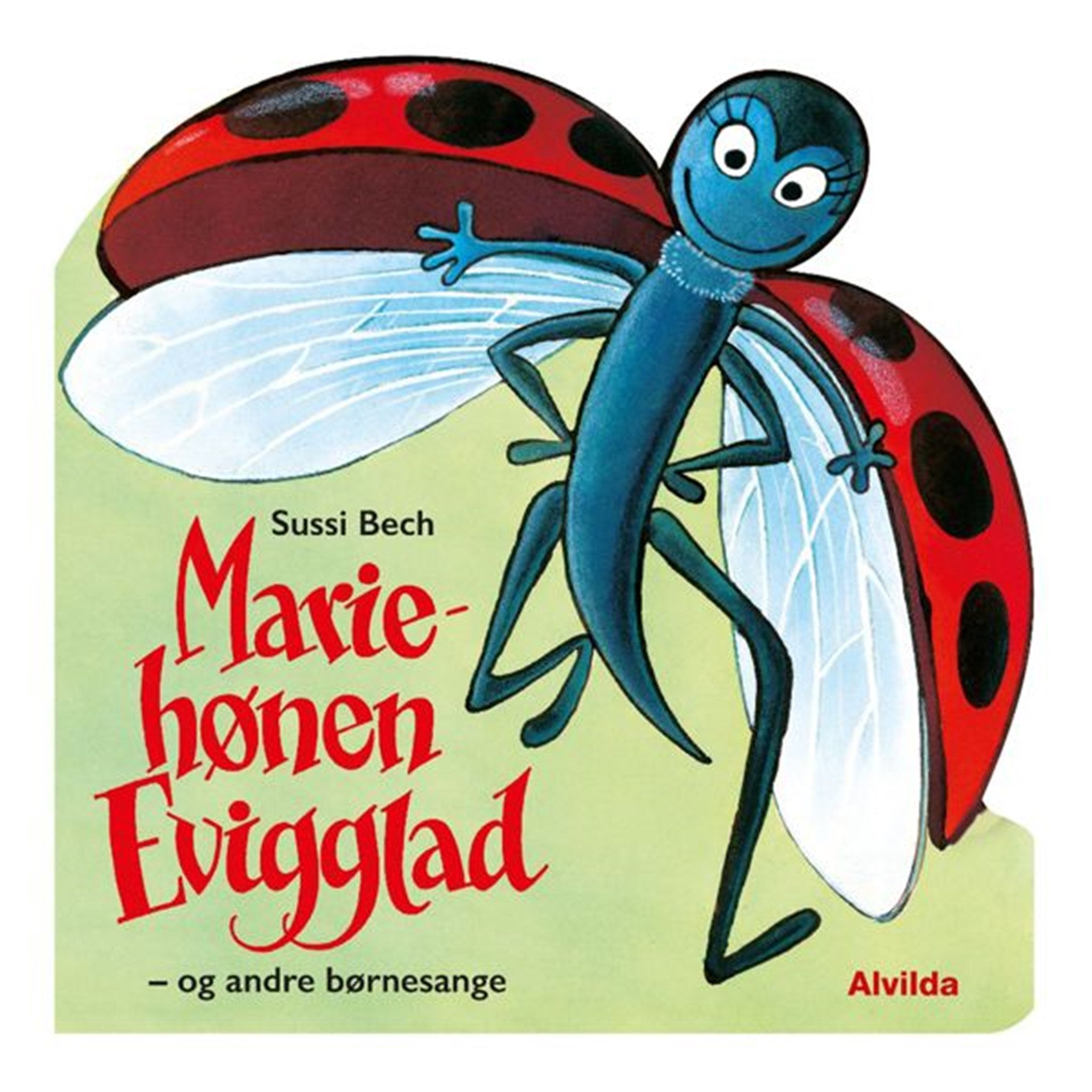 Alvilda Mariehønen Evigglad - og Andre Børnesange