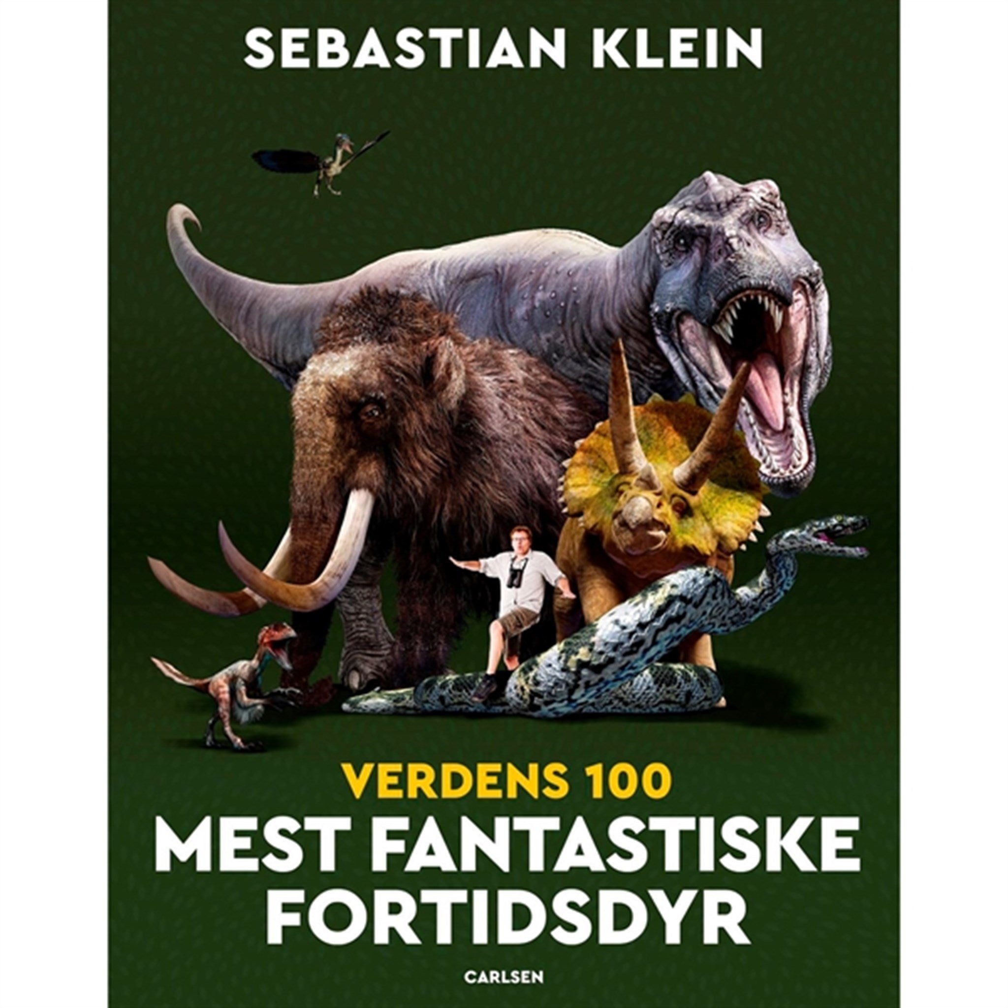 Forlaget Carlsen Sebastian Klein Verdens 100 Mest Fantastiske Fortidsdyr