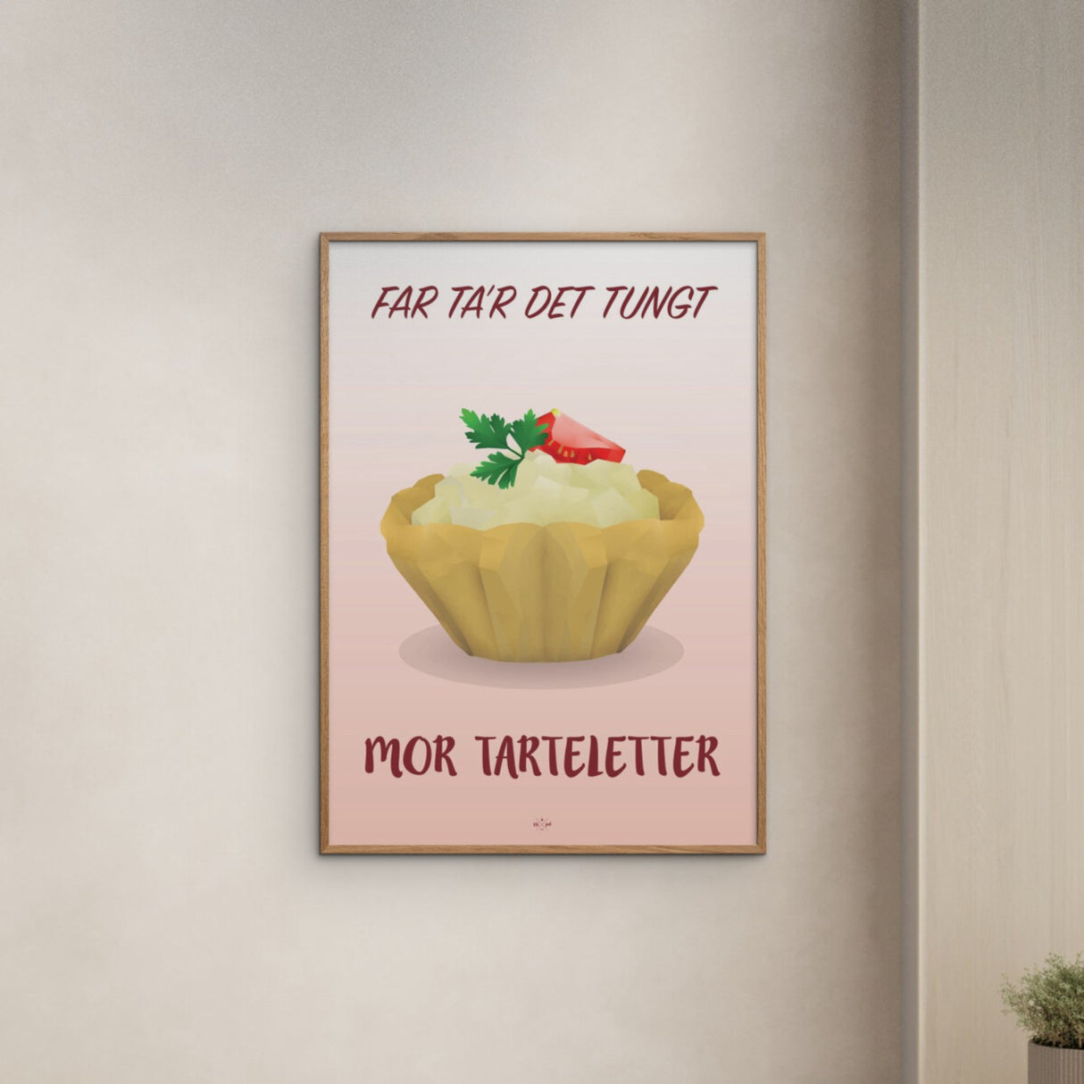 Poster & Frame Citatplakat - Mor Tarteletter