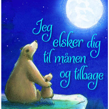 Forlaget Tukan Jeg Elsker Dig Til Månen Og Tilbage