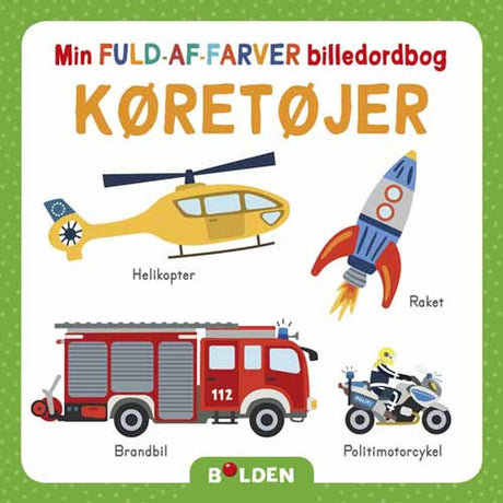 Bolden Min Fuld-Af-Farver Billedordbog: Køretøjer