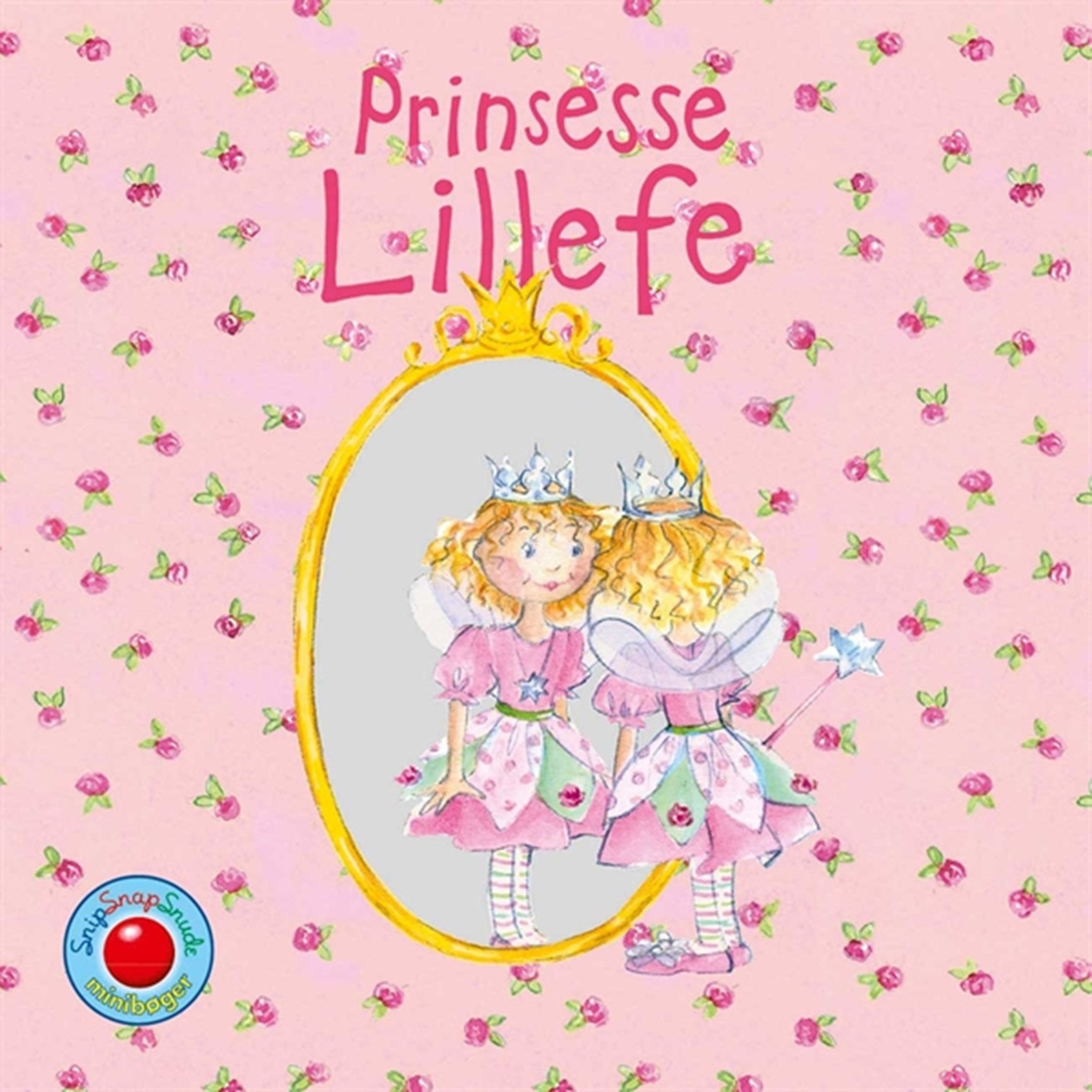 Bolden Snip Snap Snude Bøger - Prinsesse Lillefe