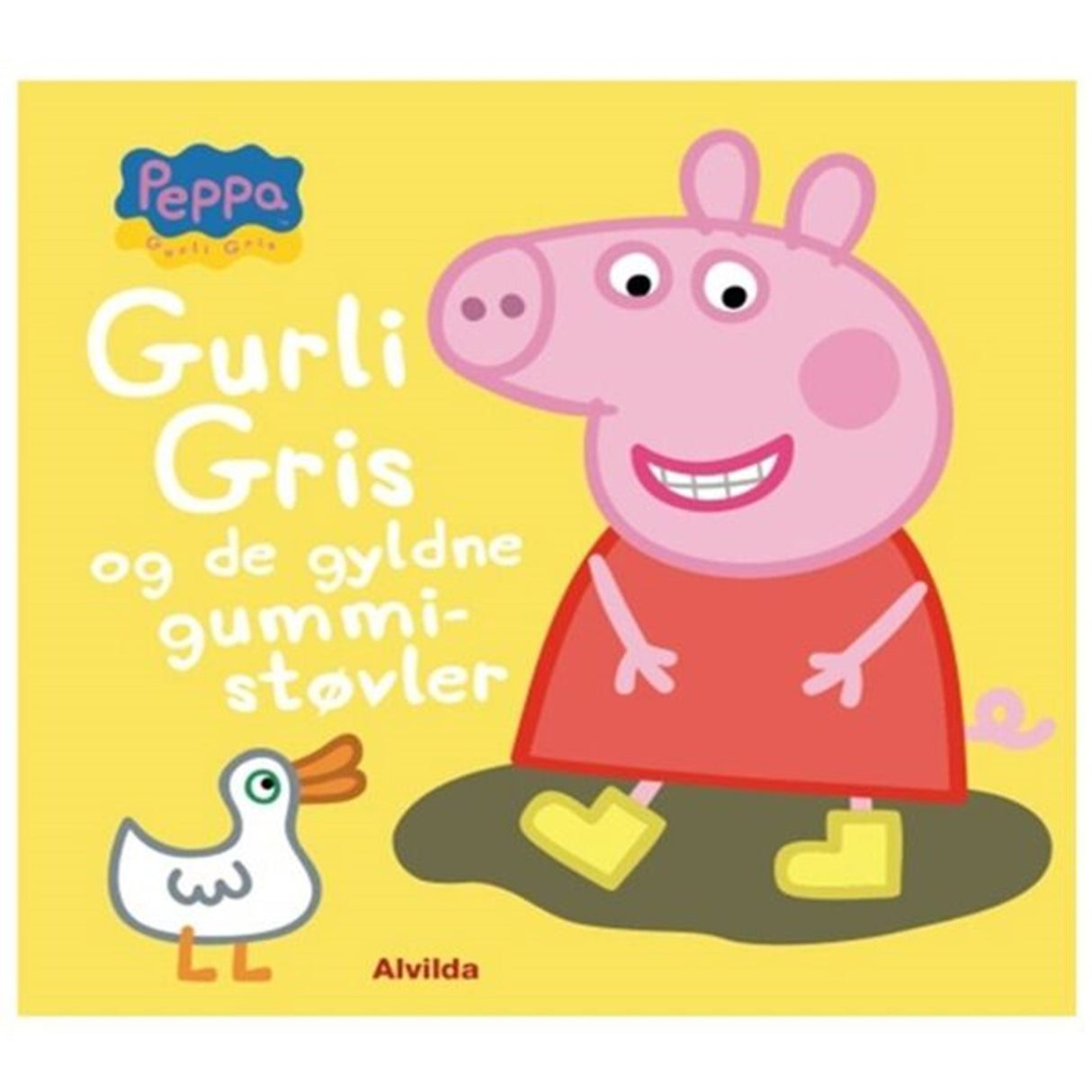 Alvilda Gurli Gris og De Gyldne Gummistøvler