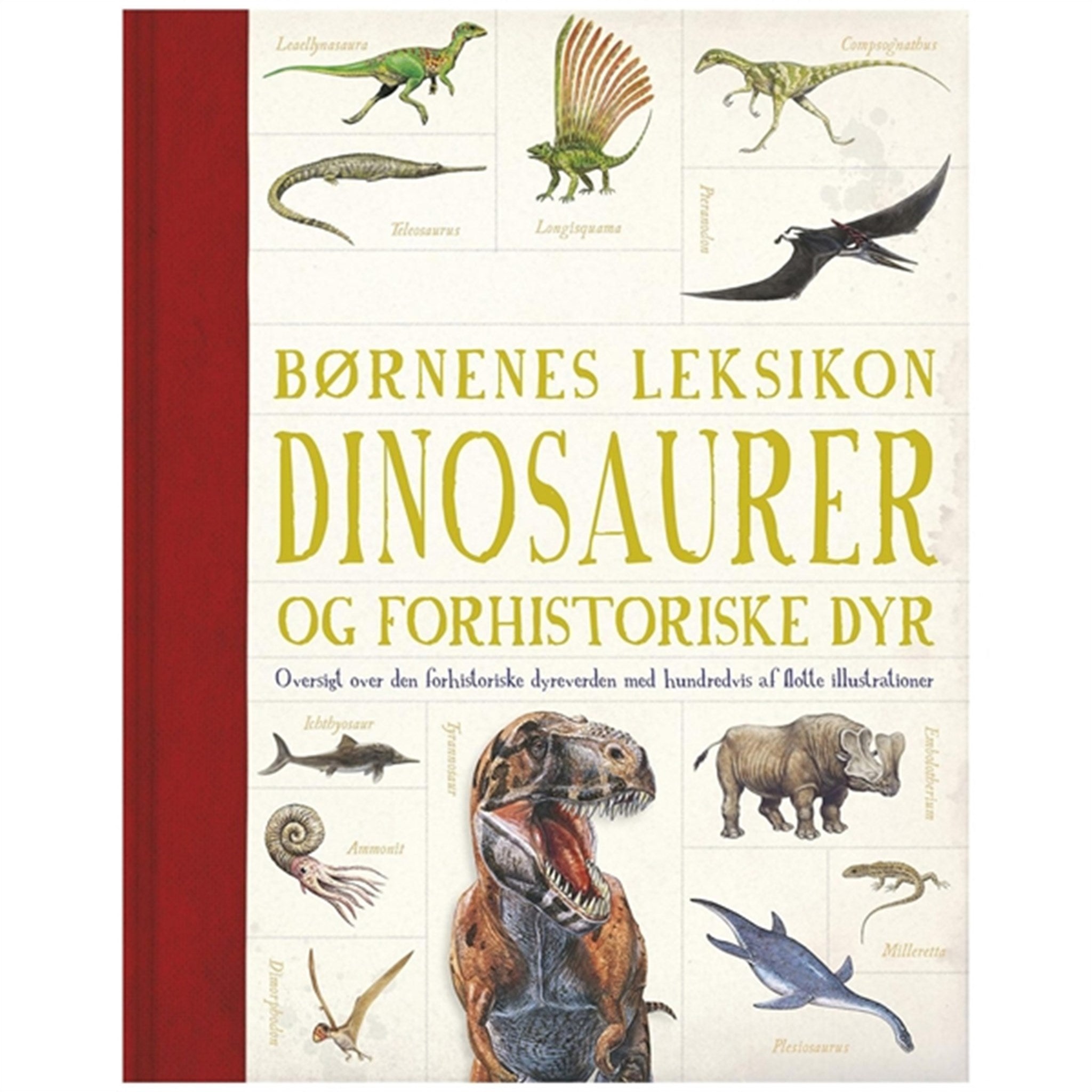 Forlaget Carlsen Børnenes Leksikon: Dinosaurer Og Andre Forhistoriske Dyr