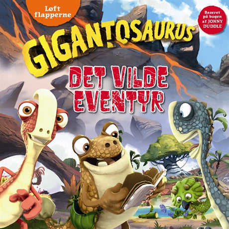 Alvilda Gigantosaurus - Det Vilde Eventyr - Løft flapperne